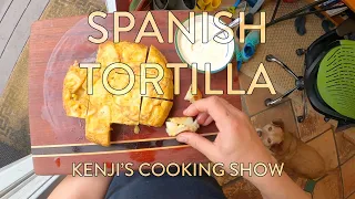 Kenji's Cooking Show | Spanish Tortilla