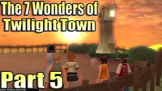 THE 7 WONDERS OF TWILIGHT TOWN - THE 5TH DAY - KINGDOM HEARTS 2 Walkthrough Gameplay - Part 5