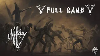 UNHOLY: Full Game [Unlocked All Skills] (No Commentary Walkthrough)