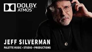 Why Dolby Atmos / Spatial Audio  by Jeff Silverman from  Palette Music • Studio • Productions