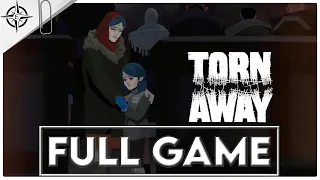 TORN AWAY Gameplay Walkthrough FULL GAME - No Commentary