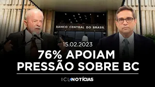 INÉDITO: 3 EM 4 BRASILEIROS APOIAM PRESSÃO SOBRE BC 🔴 ICL NOTÍCIAS - 15/FEVEREIRO ÀS 08H