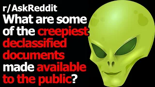 What are some of the creepiest declassified documents? r/AskReddit | Reddit Jar