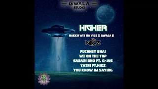 We on the top | Hakku wit da Vibe X Gwala$ |HIGHER| Prod.by DJ Nikz|