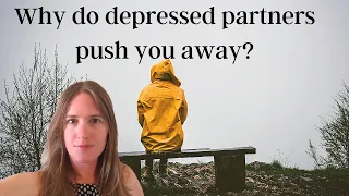 Loving Someone with Depression Who Pushes You Away