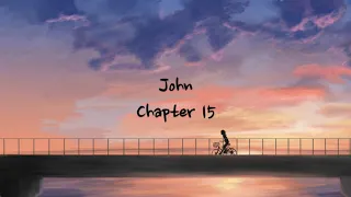 John 15 - NIV | AUDIO BIBLE & TEXT