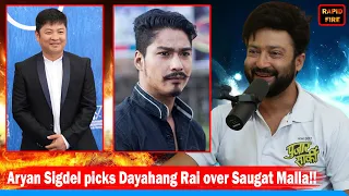 Aryan Sigdel picks Dayahang Rai over Saugat Malla!! Rapid Fire 🔥