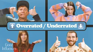 OVERRATED or UNDERRATED? Good Influences Episode 21