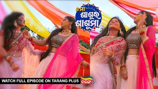 Mo Sasura Sasumaa | Ep-168 | 28th Mar 2024 | Watch Full Episode Now On Tarang Plus