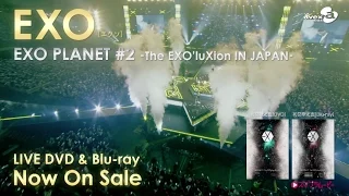 EXO / 「EXO PLANET #2 ‐The EXO’luXion IN JAPAN-」SPOT（15秒）