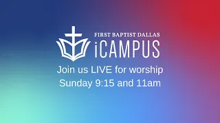 LIVE: First Dallas Worship | Sunday, April 7, 2024 | 9:15am CT