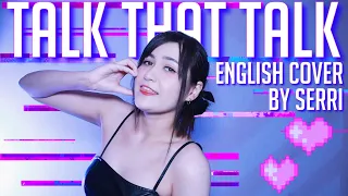 TWICE - Talk that Talk || English Cover by SERRI