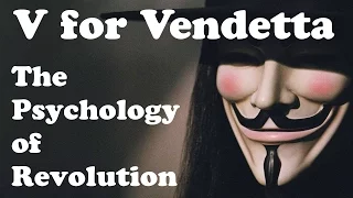 V for Vendetta: The Psychology of Revolution