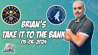 Free NBA Betting Predictions Today 5/6/24 NBA Picks | Brian's Take it to the Bank