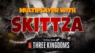 Multiplayer with Skittza - Total War: Three Kingdoms