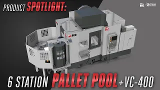 The Haas VC-400 and Pallet Pool - Haas Automation, Inc.