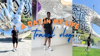 A Day In My Life | Travel Vlog Dubai | Museum In Dubai #vickyadityavlogs #dubai #futureofthemuseum