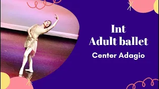 Live zoom online ballet class demo, Center adagio (Int Adult Ballet Class)