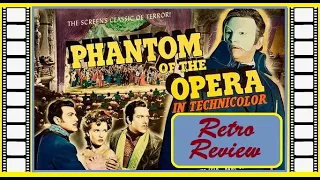 The Phantom of the Opera (1943) - Retro Review for Universal Horror [Claude Rains, Susanna Foster]