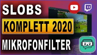 Streamlabs OBS Komplettkurs 2020 : #06 Mikrofonfilter