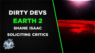 Dirty Devs Earth 2: The Binding of Shane Isaac