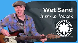 Wet Sand Guitar Lesson | Red Hot Chilli Peppers - Intro & Verses