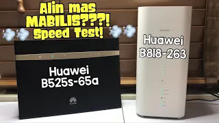 Huawei B818-263 VS B525s-65a aka Mamba Speed Test Comparison! CAT 6 Laban sa CAT 19 Papalag ba?