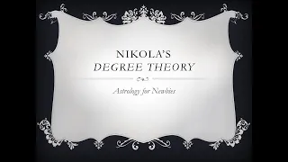 Nikola Stojanovic's Degree Theory in Astrology Reading