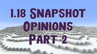 21W38A | Minecraft 1.18 Snapshot Opinions