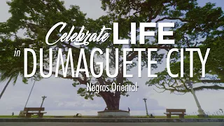 Celebrate Life in Dumaguete! |  Tourism 2022 Video