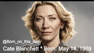 Born on This Day (May 14): Cate Blanchett - You May Know the Story, How About the Photos?