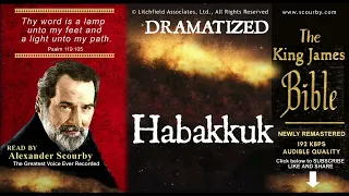 35 | Habakkuk: SCOURBY DRAMATIZED KJV AUDIO BIBLE with music, sounds effects and many voices