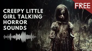 Creepy Little Girl Saying Scary Things | Horror Sounds (HD) (FREE)