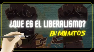 EL LIBERALISMO en minutos