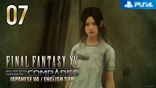 Final Fantasy XV Comrades 【PS4】 #07 │ No Commentary Gameplay │ Japanese VA - English Sub