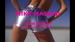 MIKE MASONI - YOUR SECRET (Official Music Video)