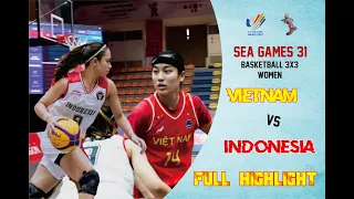 31st SEA Games 2021 GROUP STAGE : VIETNAM vs INDONESIA "FULL GAME HIGHLIGHTS" | 3x3 WOMEN BASKETBALL