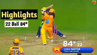 Chris Gayle 84 on just 22 Balls in T10 league full Highlights