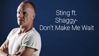 Sting, Shaggy- Don't Make Me Wait Lyrics