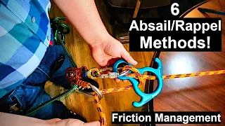 6 ABSAIL/RAPPEL Methods & FRICTION MANAGEMENT Techniques for FIGURE 8 Descender!