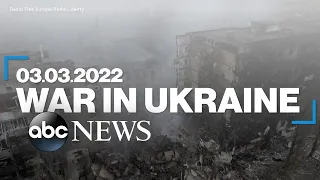 War in Ukraine: March 3, 2022 l ABC News