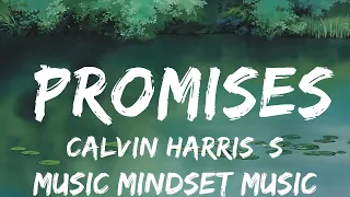 Calvin Harris, Sam Smith - Promises (Lyrics)  | 25mins - Feeling your music