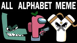 ALL Alphabet Lore Meme | Part 9  (A-Z...)