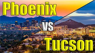 Tucson Vs. Phoenix WHERE SHOULD YOU LIVE?!