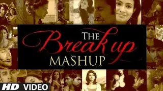 Breakup Mashup 2018 part 2| Best Bollywood Mashup| DJ PRATIK and DJ sid| Official Mashup ...mp4