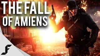 THE FALL OF AMIENS - Battlefield 1