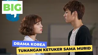 JIWA MURIDNYA TERTUKAR DENGAN TUNANGANNYA (DRAMA KOREA BIG)