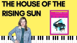 The House of the Rising Sun (Alfred's Basic Piano | Level 4 Lesson)