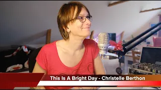 This Is A Bright Day - Christelle Berthon Ehrlund M1 microphone and harmonica in C)