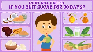What if You Quit Sugar for 30 Days (6 Healthy Alternatives) - Learning Junction